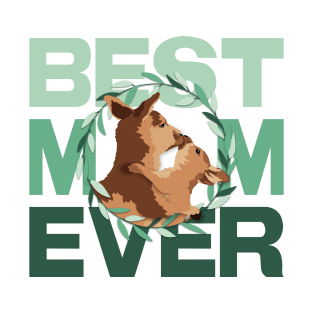 Best Mom Ever T-Shirt