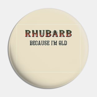 Rhubarb #2 Pin