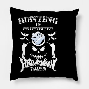 Hunting is prohibited Pillow