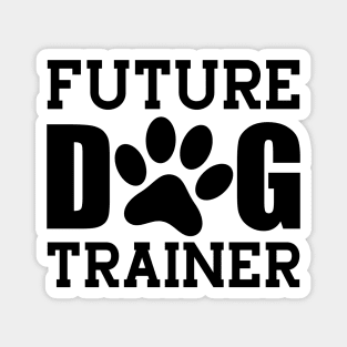 Future Dog Trainer Magnet