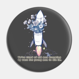 Tired of War Pin