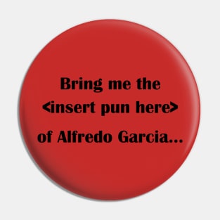 ISIHAC - Alfredo Garcia - Dark text Pin