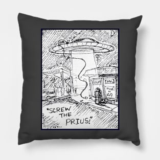 Aliens for Life Series Screw the Prius Pillow