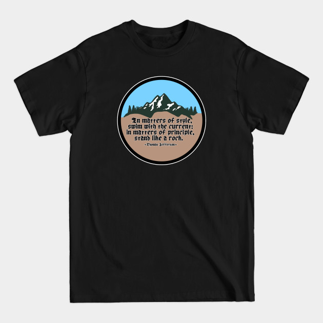 Discover Stand Like a Rock - Circle - Thomas Jefferson Quote - T-Shirt