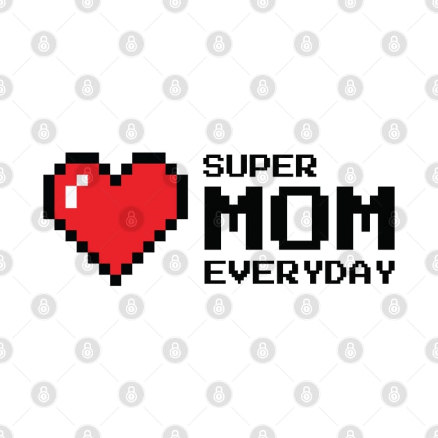 super mom everyday by Giraroad