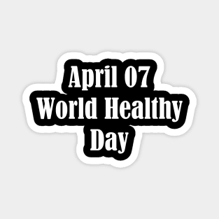 World Healthy Day Magnet