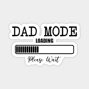 Dad Mode Loading Please Wait Magnet