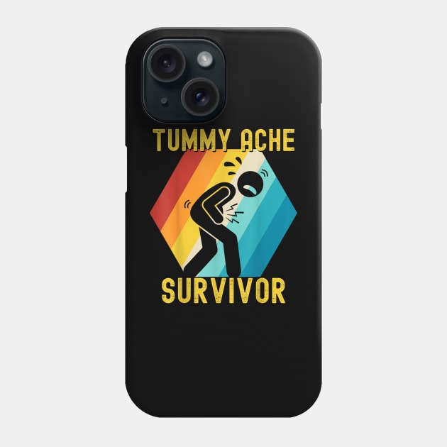 Funny Tummy Ache Survivor Phone Case by Palette Harbor