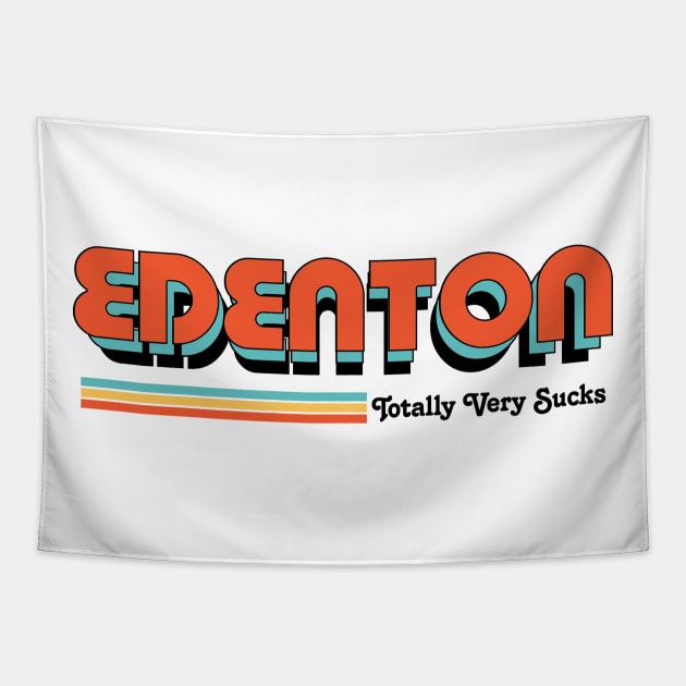 Edenton - Totally Very Sucks Tapestry by Vansa Design