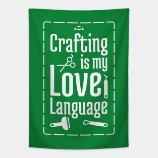 Crafting is my Love Language Tapestry