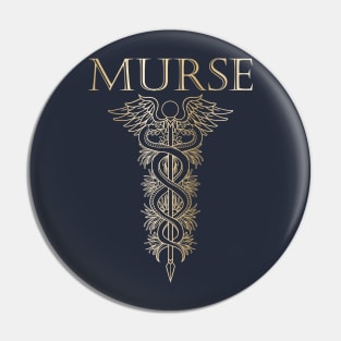 Murse - Male nurse - Heroes Pin