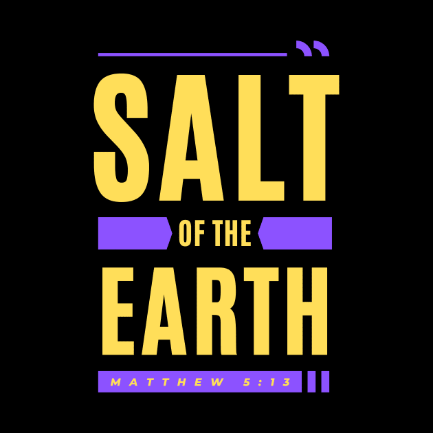 Salt Of The Earth | Christian Typography by All Things Gospel