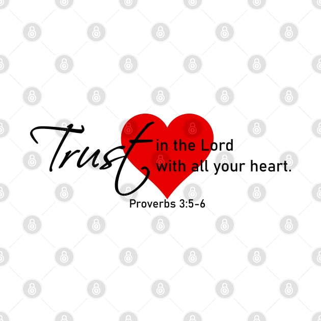 Trust in the Lord by Kustom Kreations