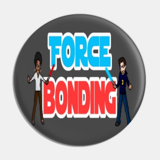 Force Bonding 2020 Pin