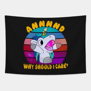 And Why Should I Care? Funny Sarcastic Unicorn Tapestry