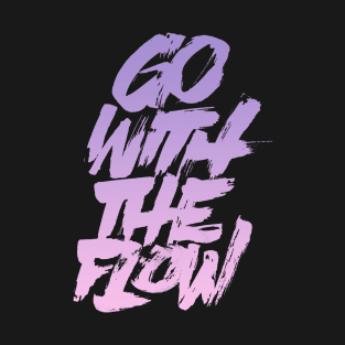 Go with the flow T-Shirt