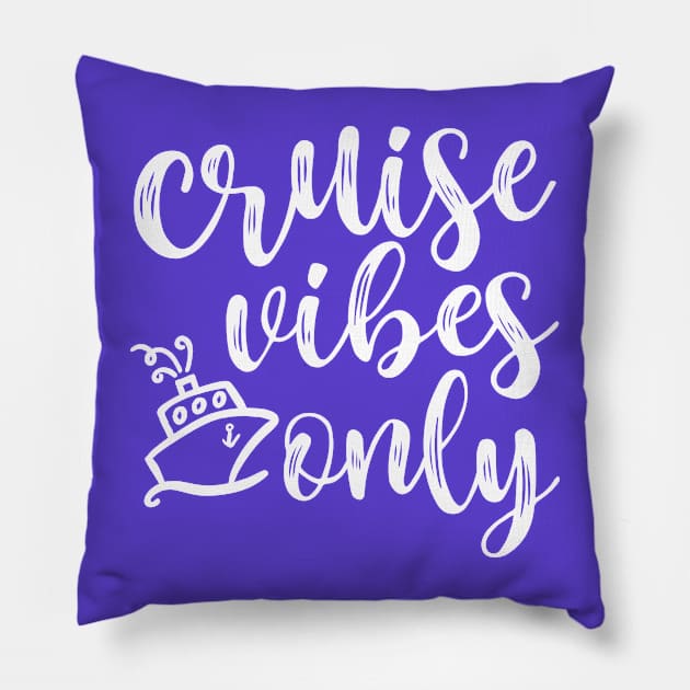 Cruise Vibes Only Beach Vacation Funny Pillow by GlimmerDesigns