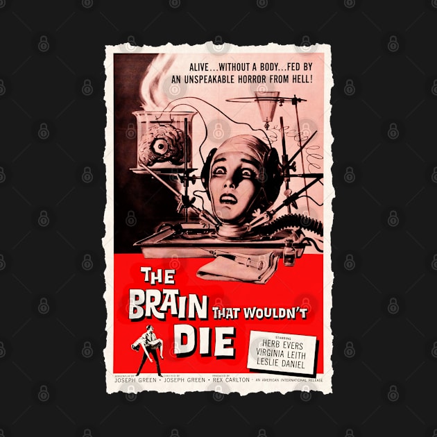 The Brain that Wouldn't Die by CheezeDealer