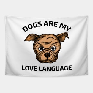 Dogs Is My Love Language Tapestry