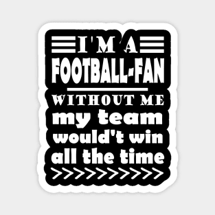 Football fan dad mom game saying Magnet