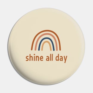 Shine all day Pin