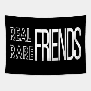 Real friends Rare friends Black Tapestry