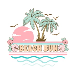 Beach Bum Floral Summer Vibes Beach Life Novelty Gift T-Shirt