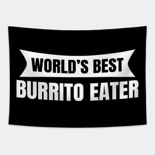 World's Best Burrito Eater Tapestry