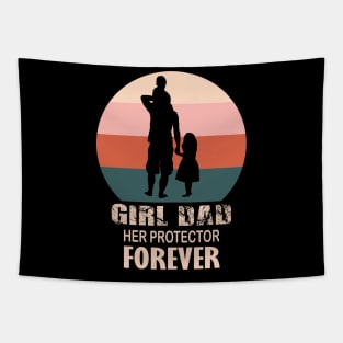 Girl Dad Her Protector Forever, funny Fathers Day, Tapestry