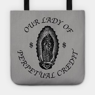 Our Lady of Perpetual Credit Tote