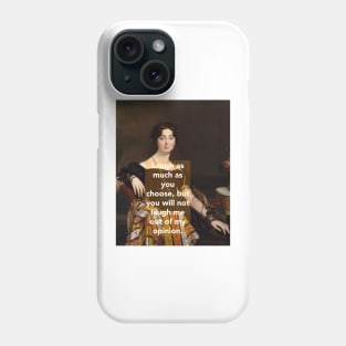 Jane Austen - On Opinions Phone Case