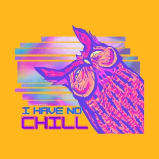 No Chill Owl - Vaporwave T-Shirt