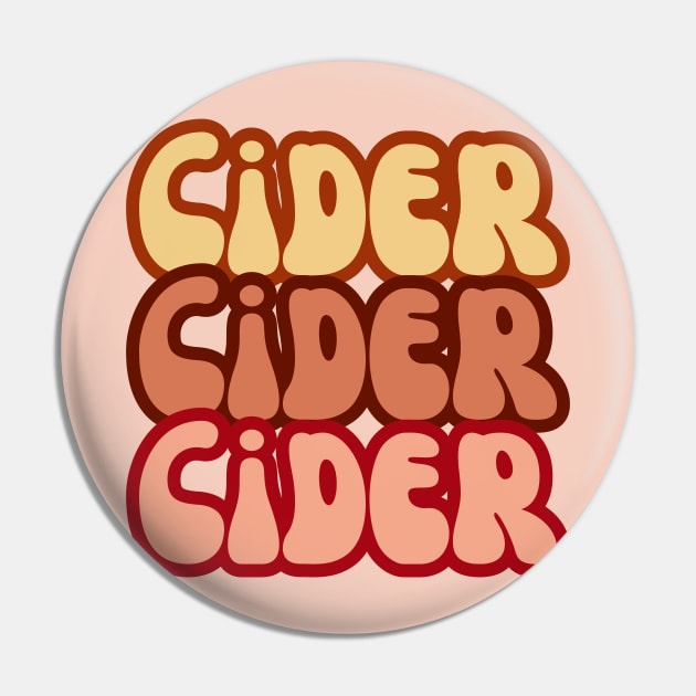 Cider, Cider, Cider. Retro Groovy Golden Rose Pop Style Pin by SwagOMart