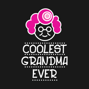 Coolest Grandma Ever - Grandmother T-Shirt