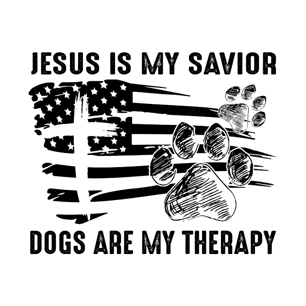 Jesus Is My Savior Dogs Are My Therapy by Jenna Lyannion