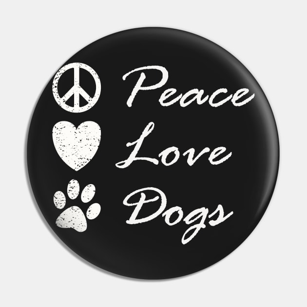 Peace Love Dogs Cute Funny Graphic Hippy Pin by ckandrus