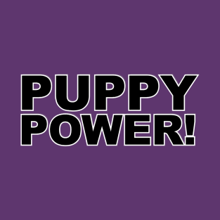 PUPPY POWER! T-Shirt