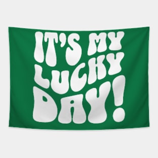 It's My Lucky Day Tapestry