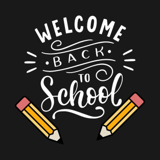 Welcome Back To School T-Shirt