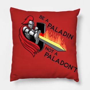 Are you a Paladin? Pillow