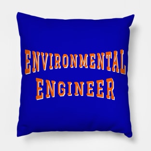 Environmental Engineer in Orange Color Text Pillow