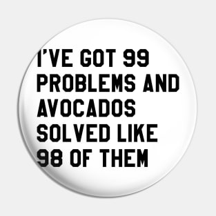 AVOCADOS SOLVED MY PROBS Pin