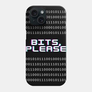 Bits, please Phone Case