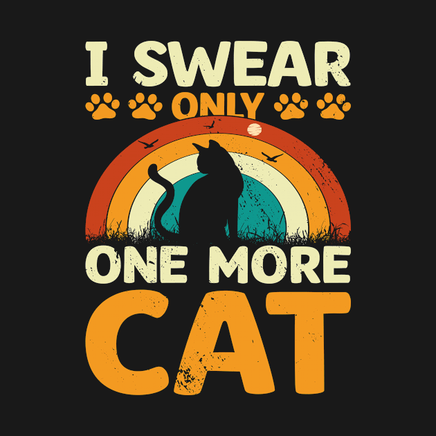 I Swear Only One More Cat by Shirtjaeger