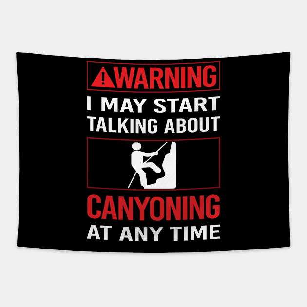 Red Warning Canyoning Canyoneering Tapestry by Happy Life