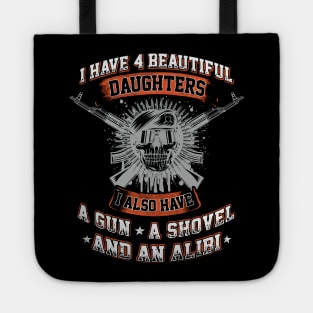 You're can't scare me, i have  daughters Tote