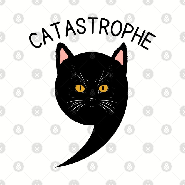 Catastrophe Funny Cat Pun by Shirts by Jamie