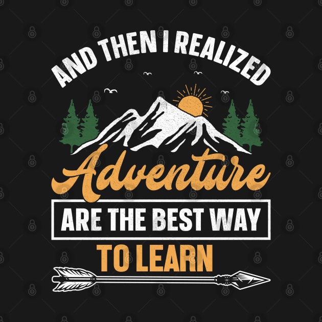 Camping design And then i realized adventure are the best way to learn by ahadnur9926