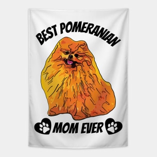 Best Pomeranian Mom Ever Tapestry