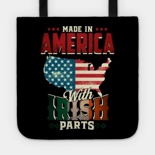 Made in America with Irish Parts Ireland Pride T Shirt St. Patricks day Tote